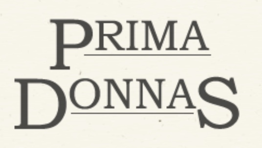 Prima Donnas